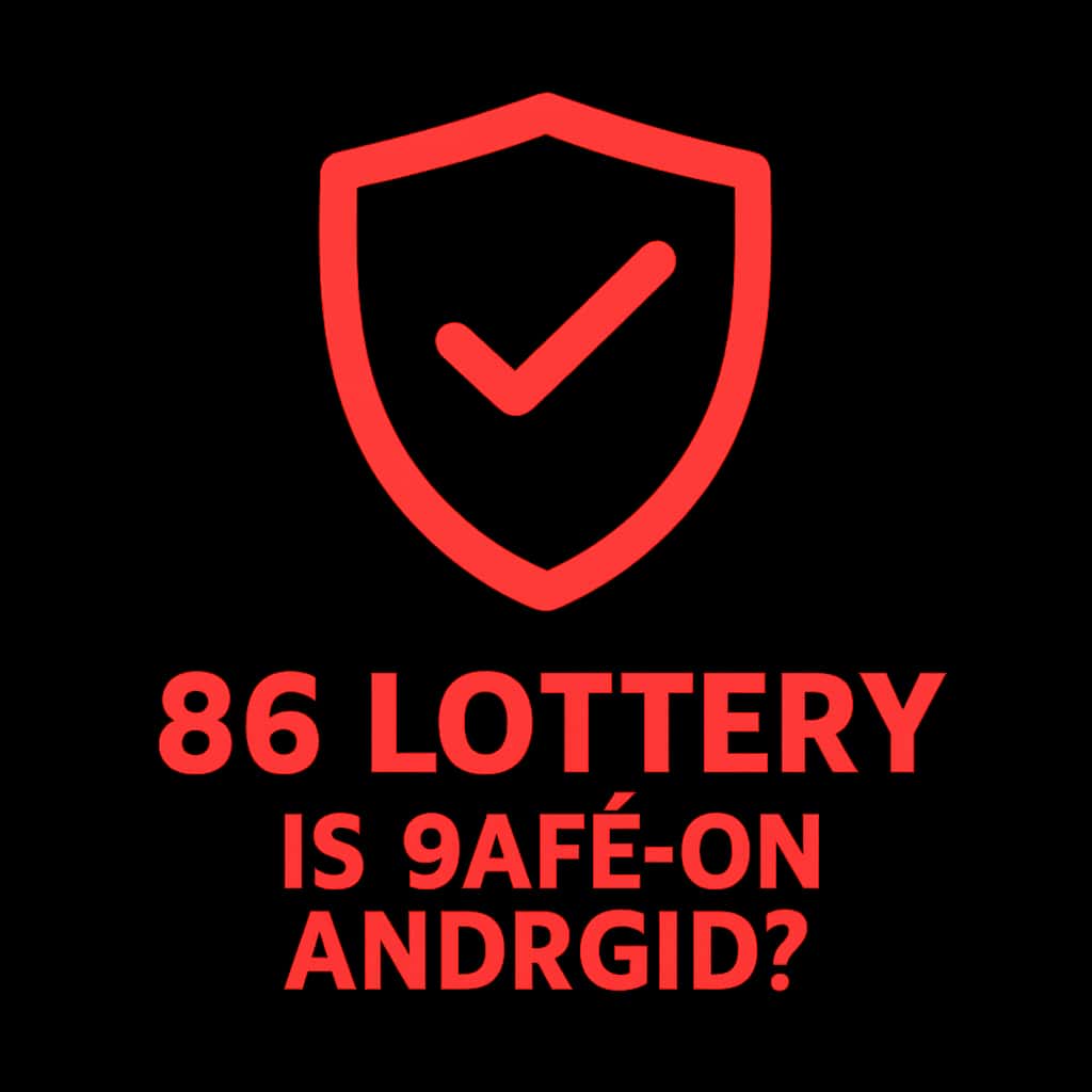 A badge illustrating the safety of 86 Lottery on Android.